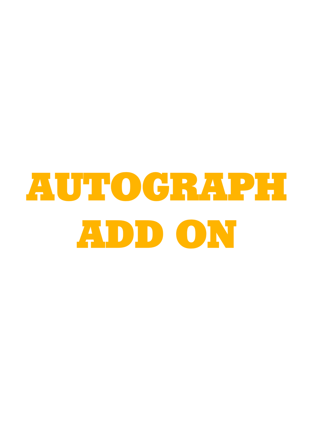 $20 BECKY AUTOGRAPH ADD ON